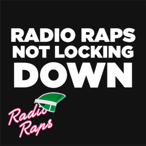 Radio Raps not locking down